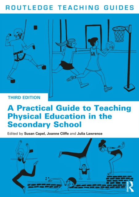 Practical Guide to Teaching Physical Education in the Secondary School