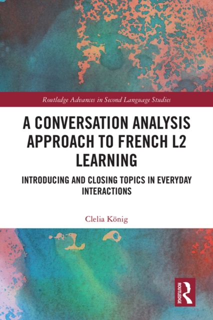 Conversation Analysis Approach to French L2 Learning