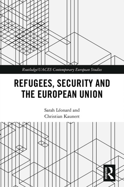 Refugees, Security and the European Union