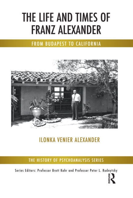 Life and Times of Franz Alexander