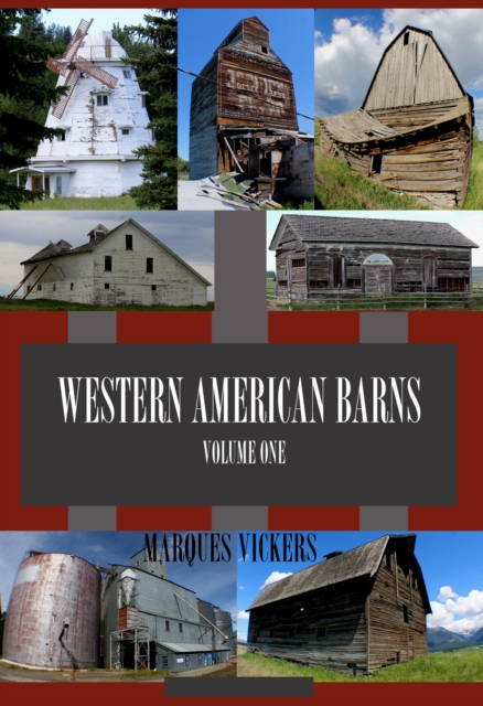 Desolate Barns of the West