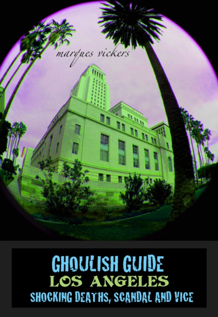 Twisted Tour Guide Los Angeles