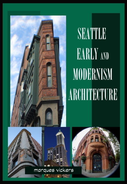 Historic Seattle Architecture