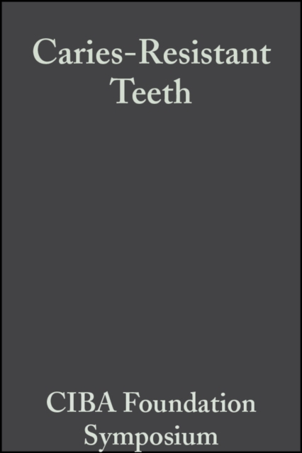 Caries-Resistant Teeth