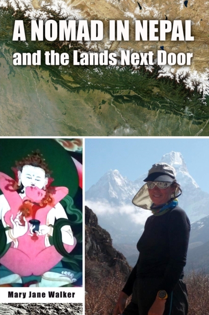 Nomad in Nepal and the Lands Next Door