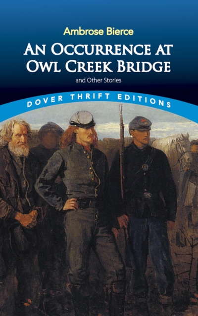 Occurrence at Owl Creek Bridge and Other Stories