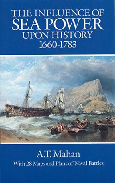 Influence of Sea Power Upon History, 1660-1783