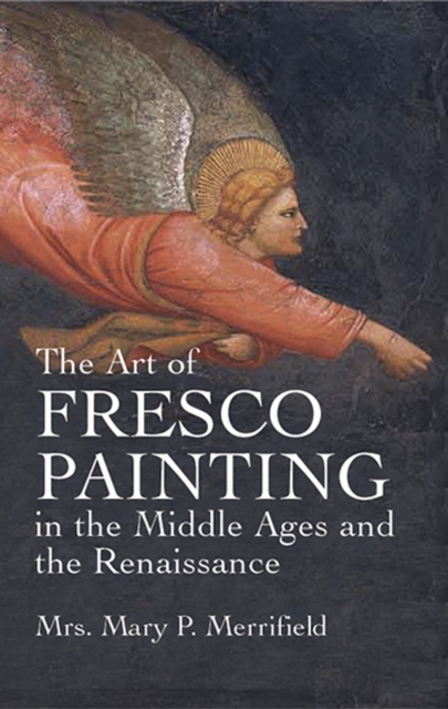 Art of Fresco Painting in the Middle Ages and the Renaissance
