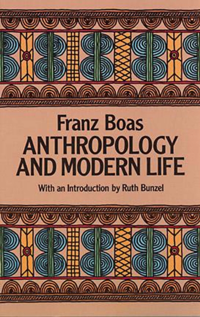 Anthropology and Modern Life
