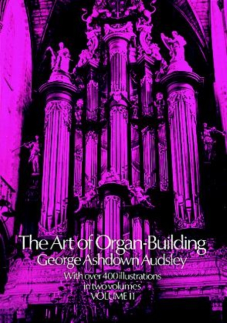 Art of Organ Building, Vol. 2