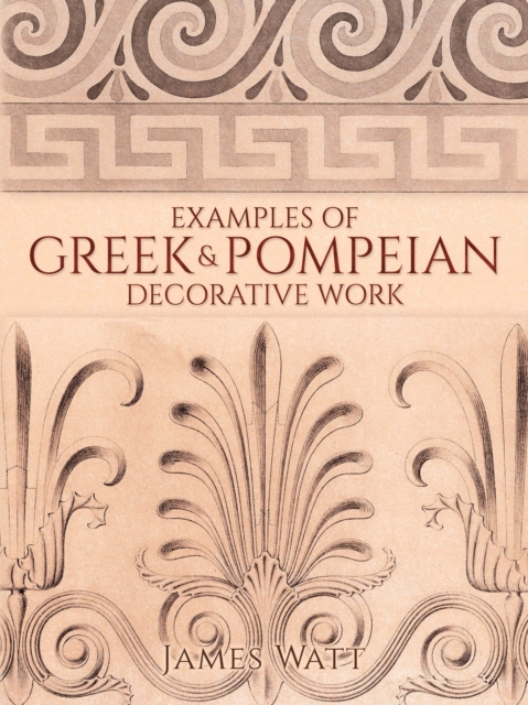 Examples of Greek and Pompeian Decorative Work