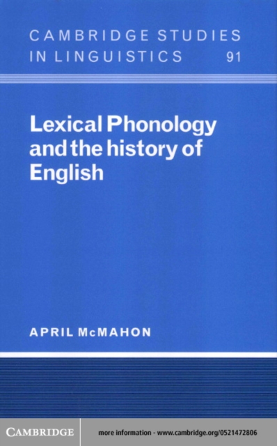 Lexical Phonology and the History of English