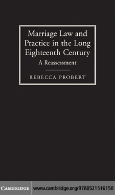 Marriage Law and Practice in the Long Eighteenth Century