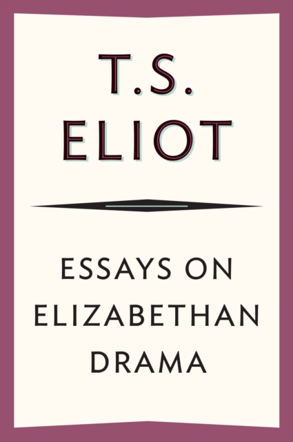 Essays On Elizabethan Drama