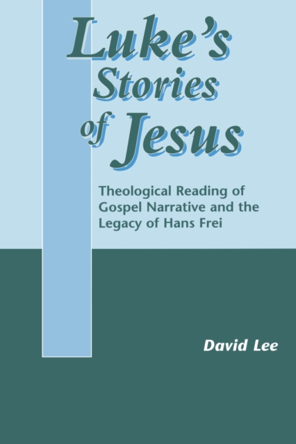 Luke's Stories of Jesus