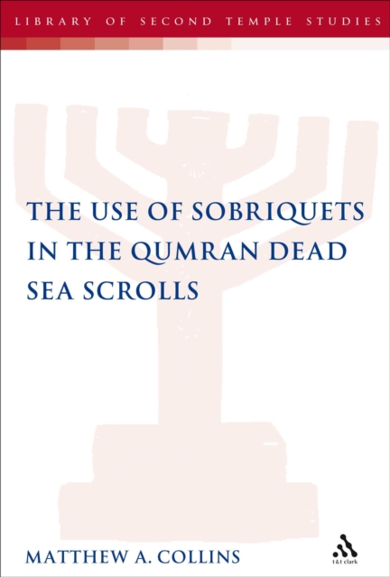 Use of Sobriquets in the Qumran Dead Sea Scrolls