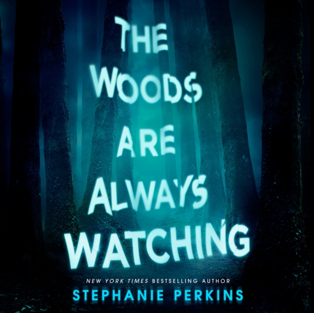 Woods Are Always Watching