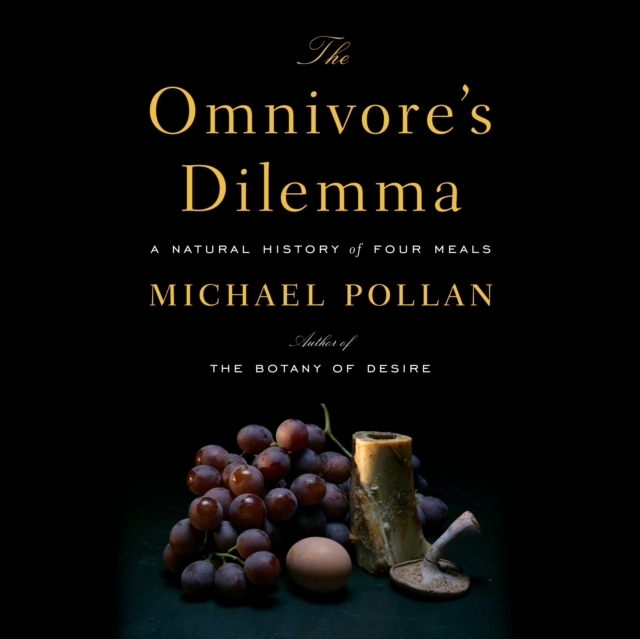 Omnivore's Dilemma