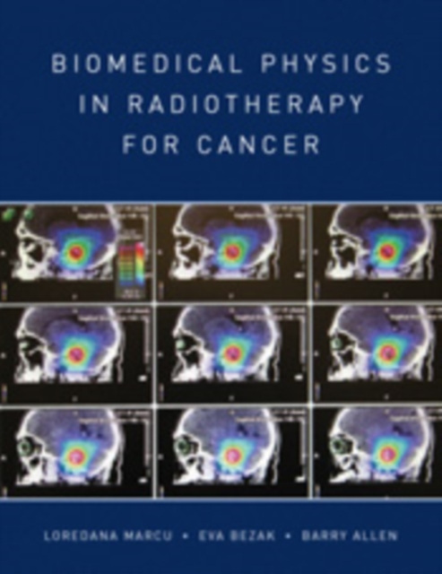 Biomedical Physics in Radiotherapy for Cancer