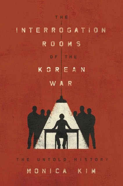 Interrogation Rooms of the Korean War