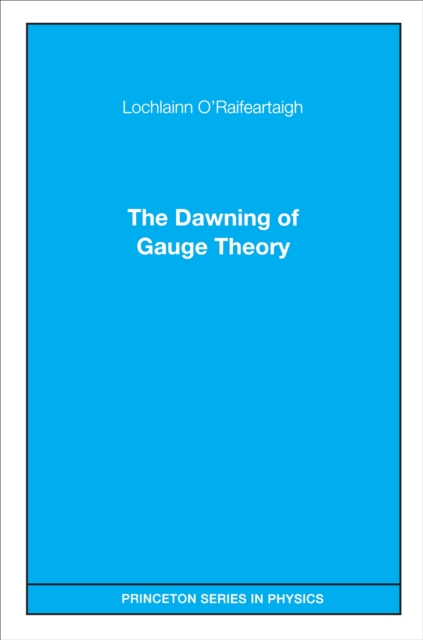 Dawning of Gauge Theory
