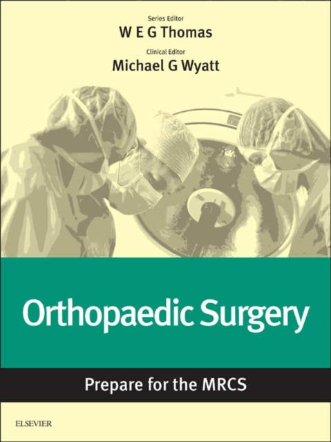Orthopaedic Surgery: Prepare for the MRCS
