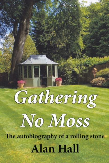 Gathering No Moss
