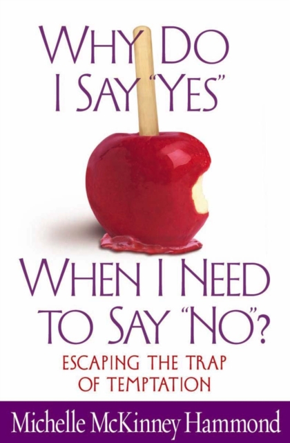 Why Do I Say &quote;Yes&quote; When I Need to Say &quote;No&quote;?