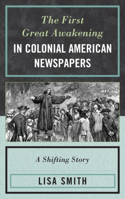 First Great Awakening in Colonial American Newspapers