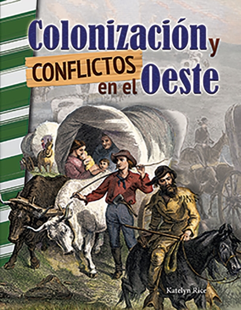 Colonizacion y conflictos en el Oeste