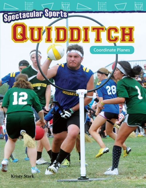 Spectacular Sports: Quidditch
