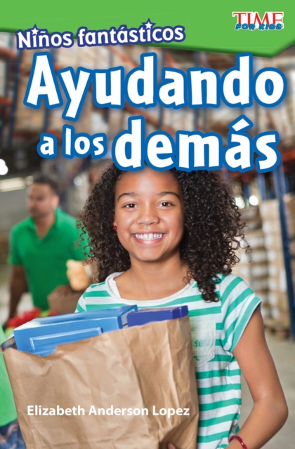 Ninos fantasticos: Ayudando a los demas