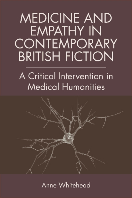 Medicine and Empathy in Contemporary British Fiction