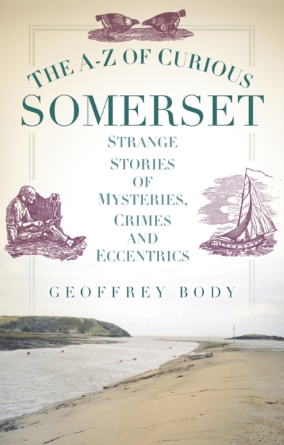 A-Z of Curious Somerset