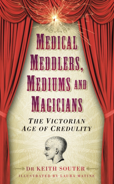 Medical Meddlers, Mediums and Magicians
