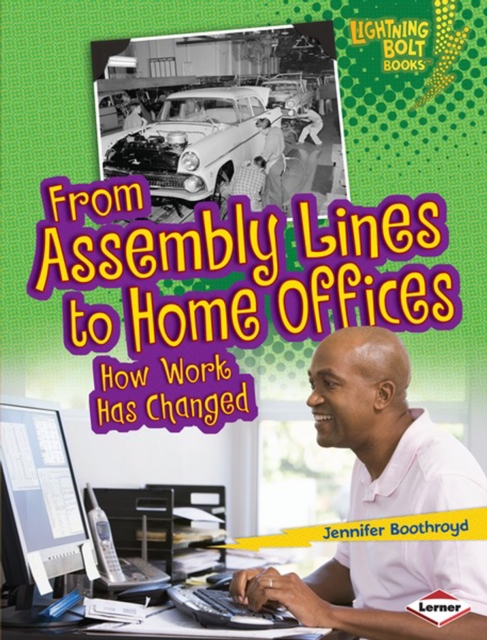 From Assembly Lines to Home Offices
