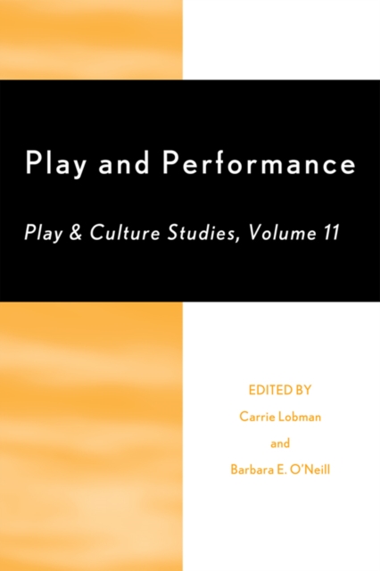 Play and Performance: Play and Culture Studies