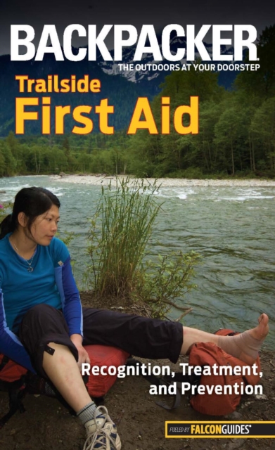 Backpacker magazine's Trailside First Aid