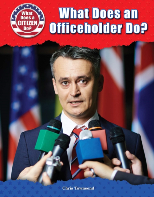 What Does an Officeholder Do?