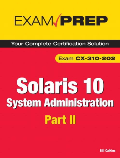 Solaris 10 System Administration Exam Prep