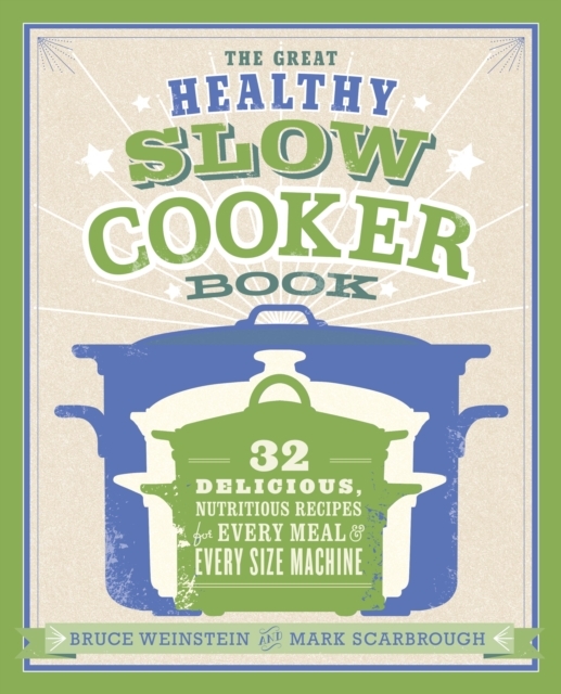 Great Healthy Slow Cooker Book