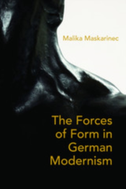 Forces of Form in German Modernism
