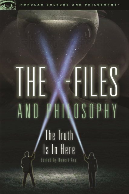 X-Files and Philosophy