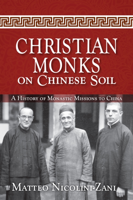 Christian Monks on Chinese Soil
