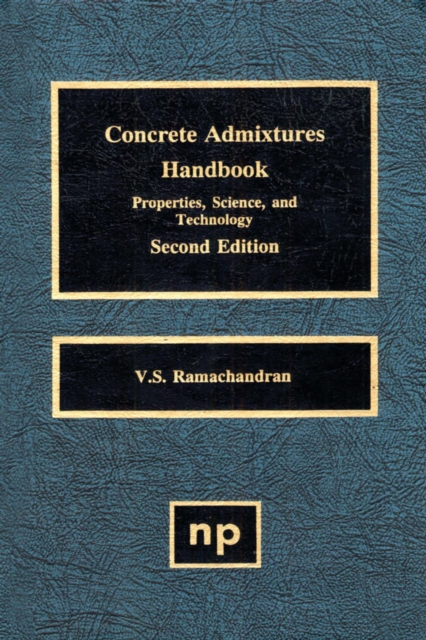 Concrete Admixtures Handbook, 2nd Ed.