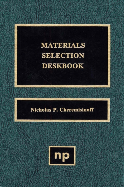 Materials Selection Deskbook