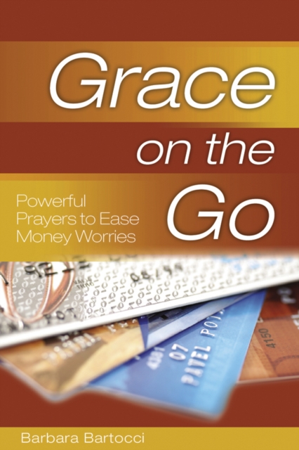 Grace on the Go: Powerful Prayers to Ease Money Worries