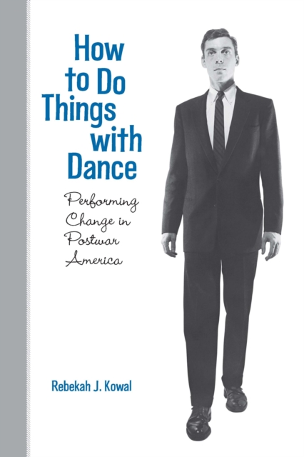 How To Do Things with Dance