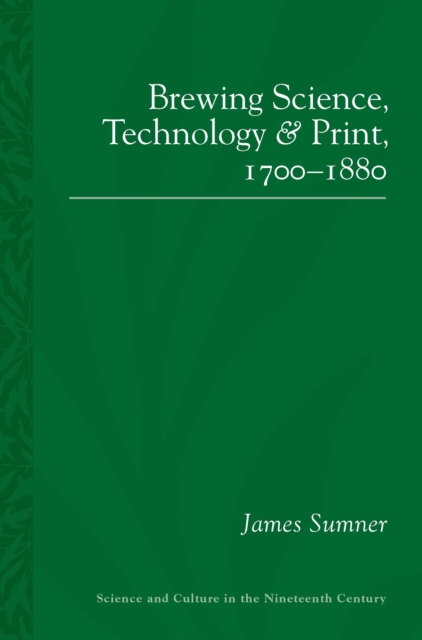 Brewing Science, Technology and Print, 1700-1880
