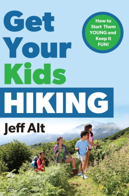 Get Your Kids Hiking